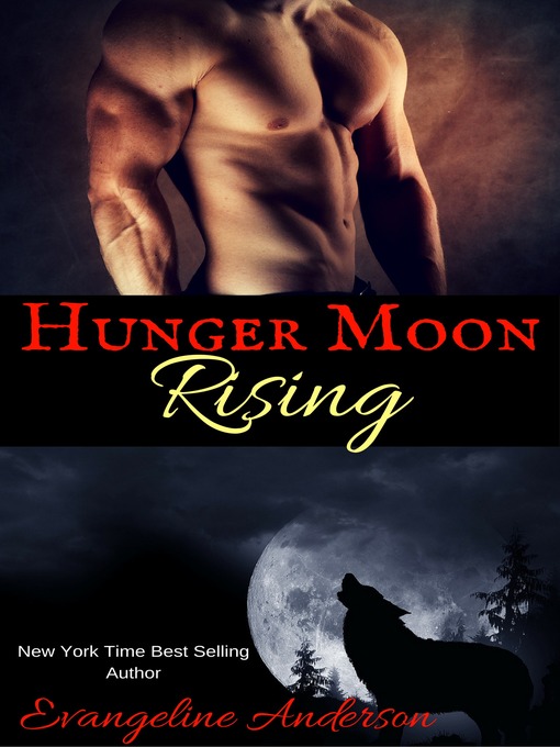 Title details for Hunger Moon Rising by Evangeline Anderson - Available